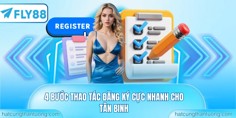 4 bước thao tác đăng ký cực nhanh cho tân binh