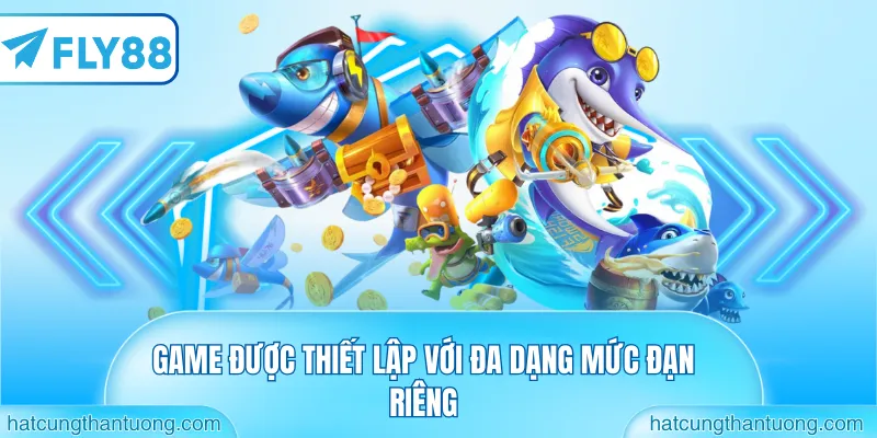 Game được thiết lập với đa dạng mức đạn riêng