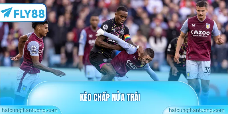 kèo chấp nửa trái